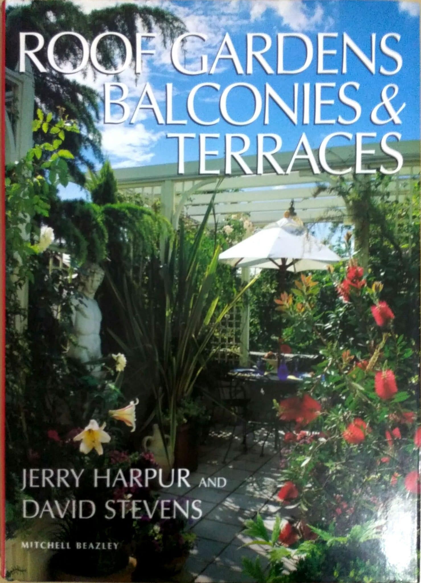 Roof Gardens, Balconies and Terraces By David Stevens